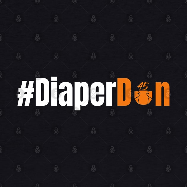 #diaperdon Diaper Don 45 by Bless It All Tees